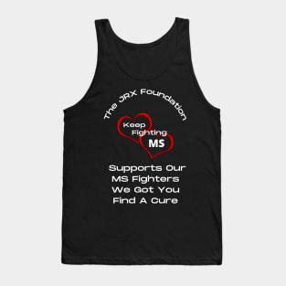 MS Awareness and The JRX Foundation Tank Top